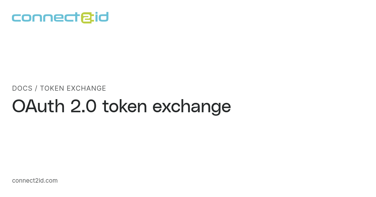 Token exchange · Docs · Connect2id