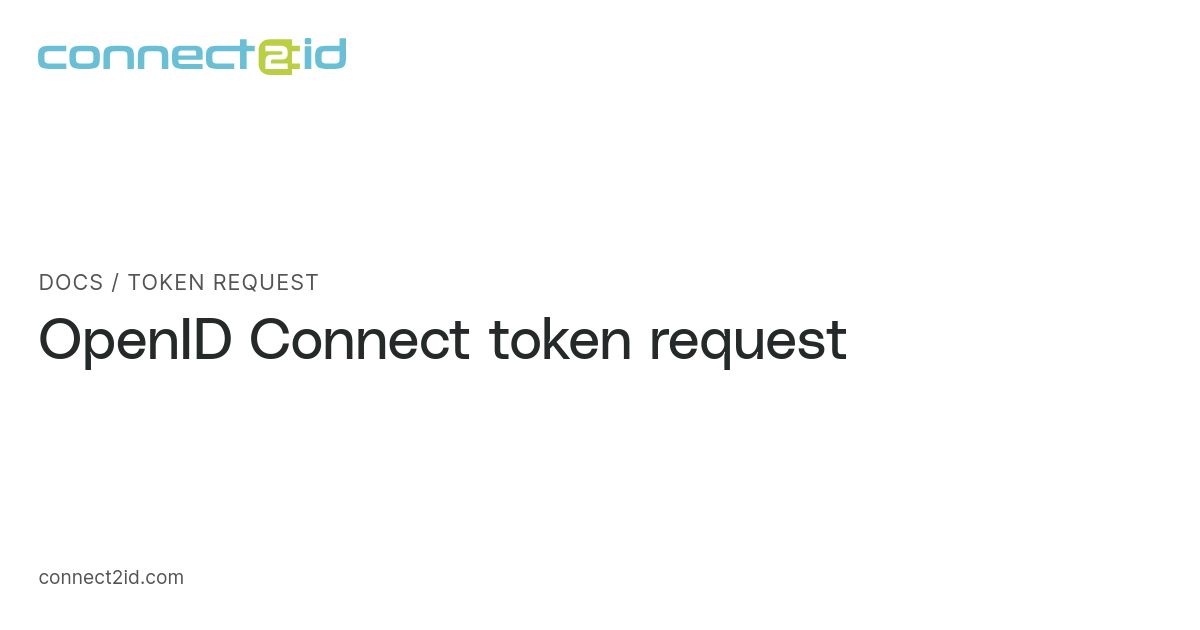 Token Request Form Token request · Docs · Connect2id