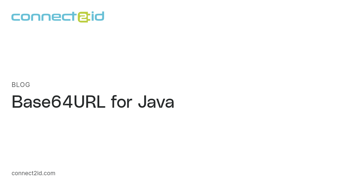 Base64URL for Java · Blog · Connect2id