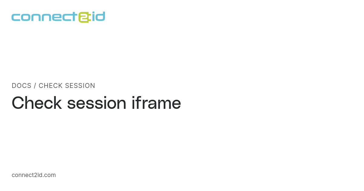 Check session · Docs · Connect2id