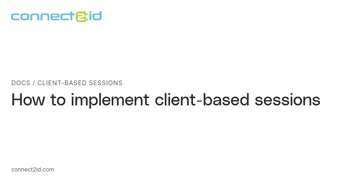 Client-based sessions · Docs · Connect2id