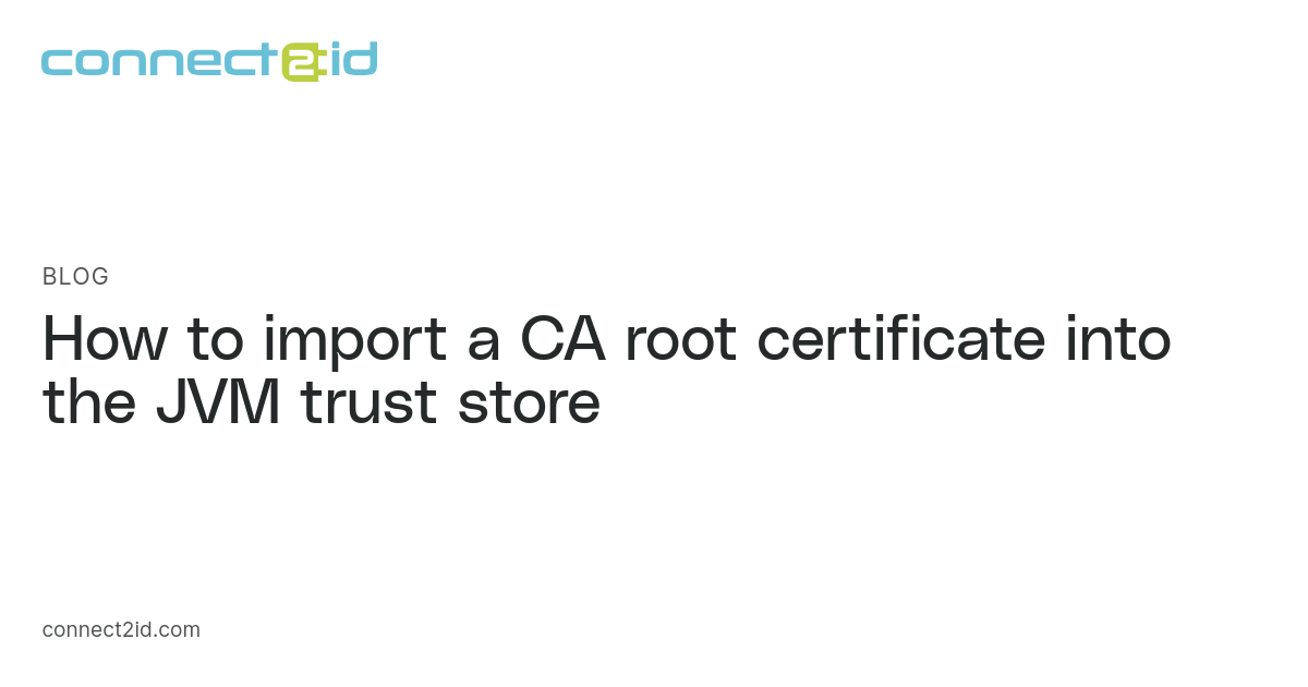 How to import a CA root certificate into the JVM trust store · Blog ...
