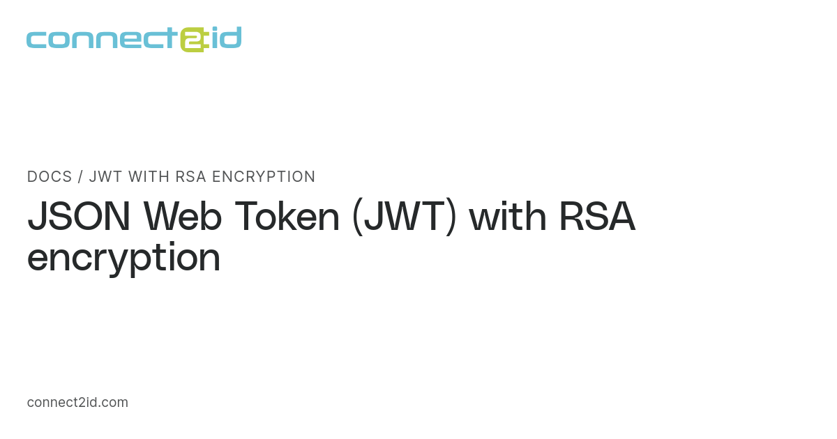 JWT with RSA encryption · Docs · Connect2id