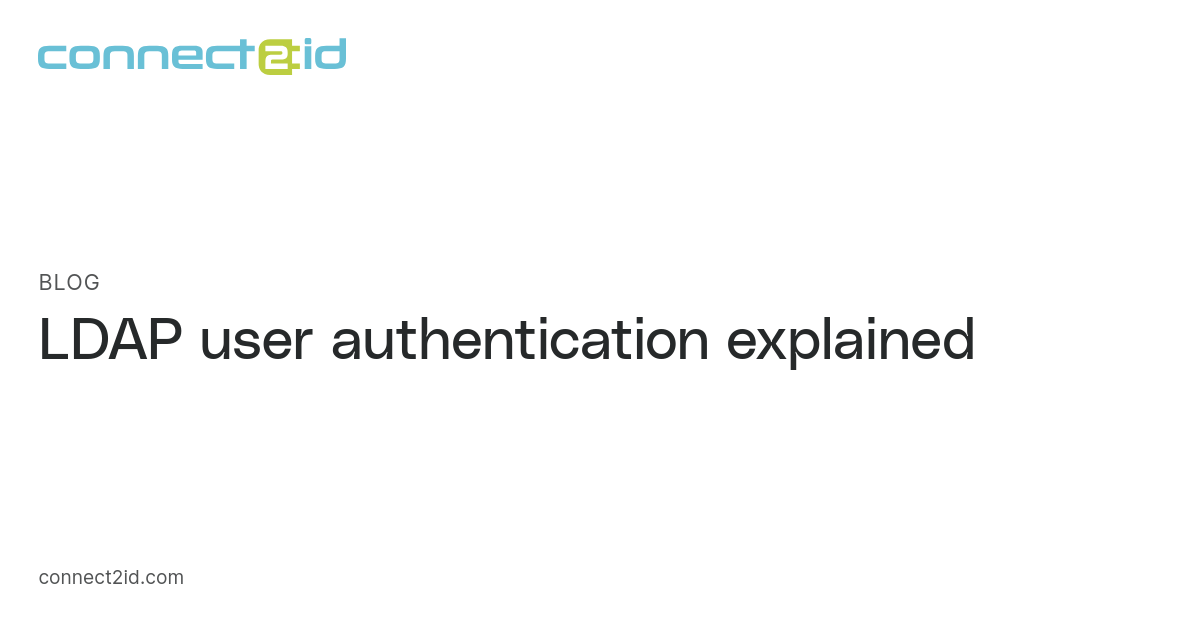 LDAP user authentication explained · Blog · Connect2id