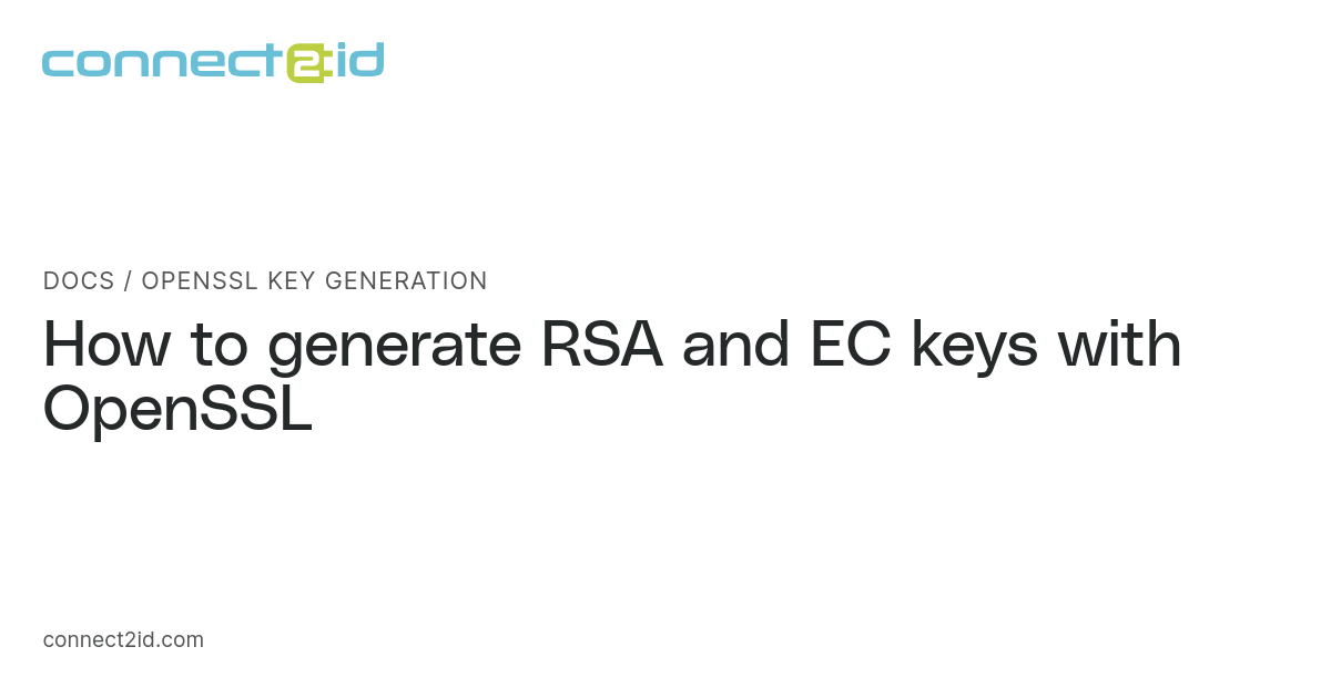 OpenSSL key generation · Docs · Connect2id